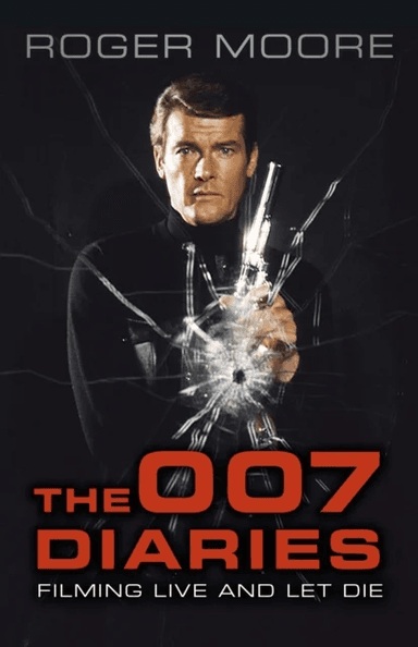 The 007 Diaries av Sir Roger KBE. Moore