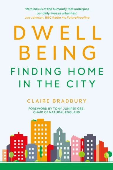 Dwellbeing av Claire Bradbury