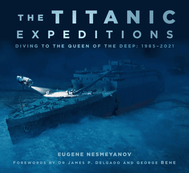 The Titanic Expeditions av Eugene Nesmeyanov