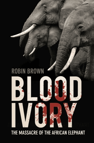 Blood Ivory av Robin Brown