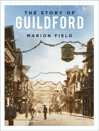 The Story of Guildford av Marion Field
