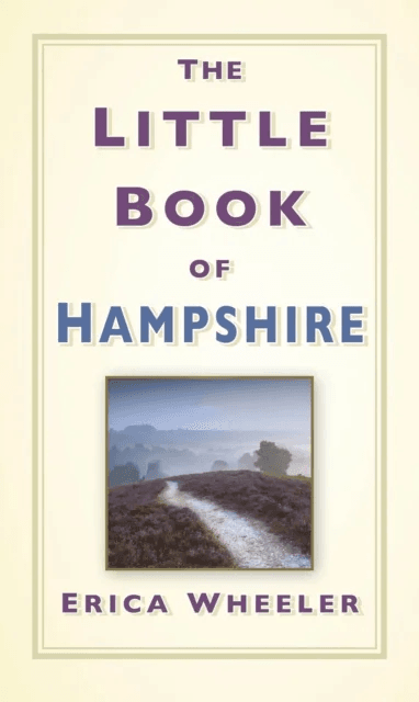 The Little Book of Hampshire av Erica Wheeler