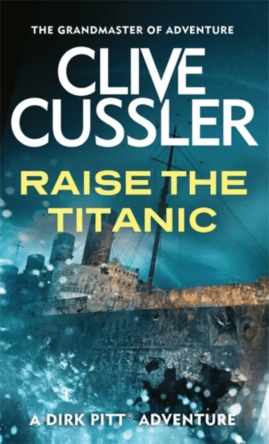 Raise the Titanic av Clive Cussler