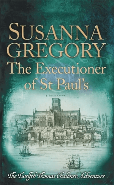 The Executioner of St Paul's av Susanna Gregory