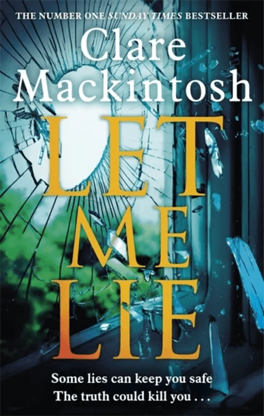 Let Me Lie av Clare Mackintosh
