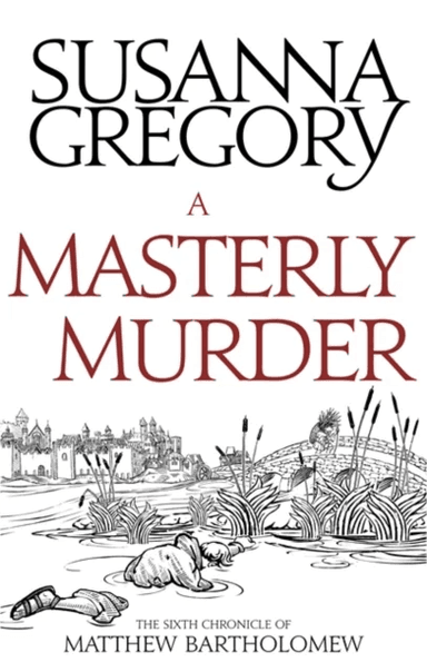 A Masterly Murder av Susanna Gregory