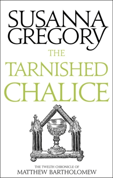 The Tarnished Chalice av Susanna Gregory
