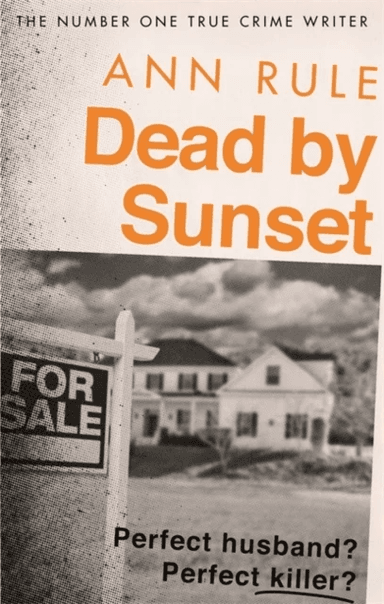 Dead By Sunset av Ann Rule