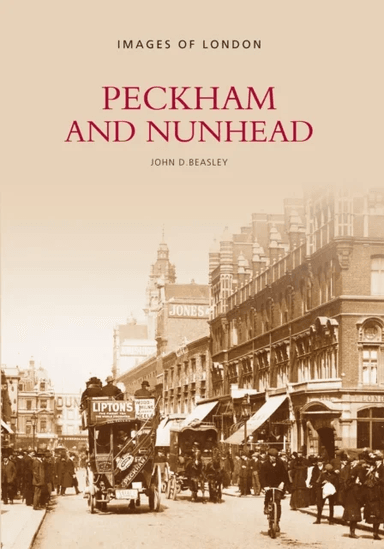 Peckham and Nunhead av John D. Beasley