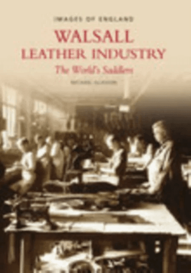 Walsall Leather Industry av Mike Glasson