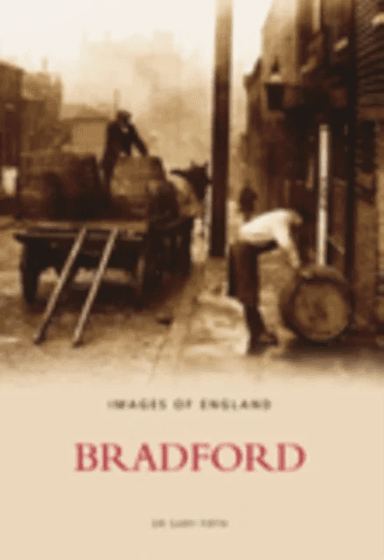Bradford: Images of England av Dr Gary Firth