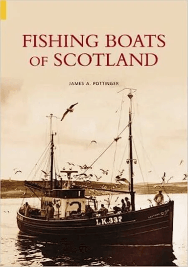 Fishing Boats of Scotland av James A. Pottinger