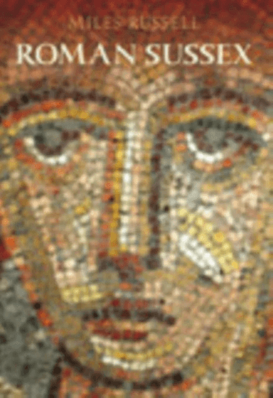 Roman Sussex av Dr Miles Russell