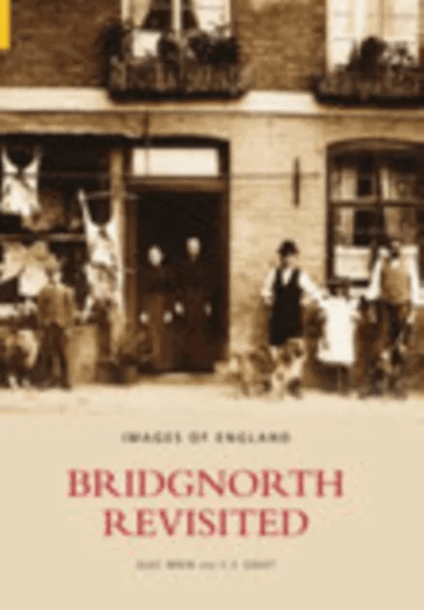 Bridgnorth Revisited av Alec Brew, C F Gwilt