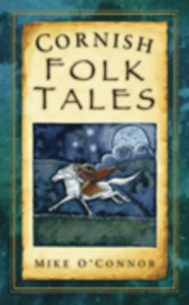 Cornish Folk Tales av Mike O'Connor