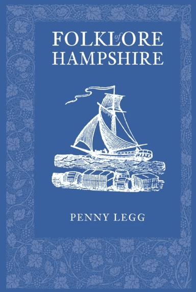 Folklore of Hampshire av Penny Legg