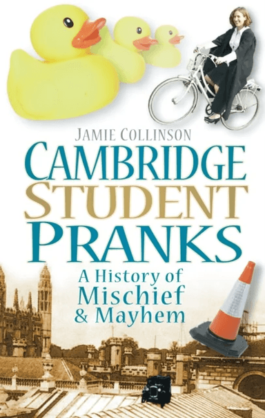 Cambridge Student Pranks av Jamie Collinson