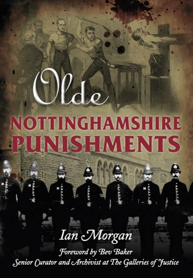 Olde Nottinghamshire Punishments av Ian Morgan
