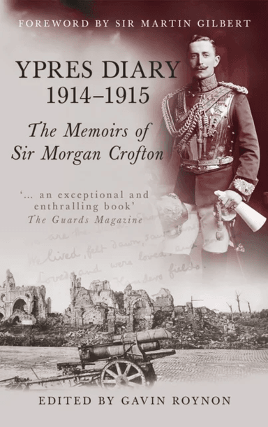 Ypres Diary 1914-15 av Sir Morgan Crofton, Gavin Roynon