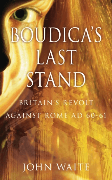 Boudica's Last Stand av John Waite