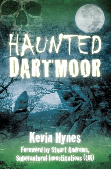 Haunted Dartmoor av Kevin Hynes