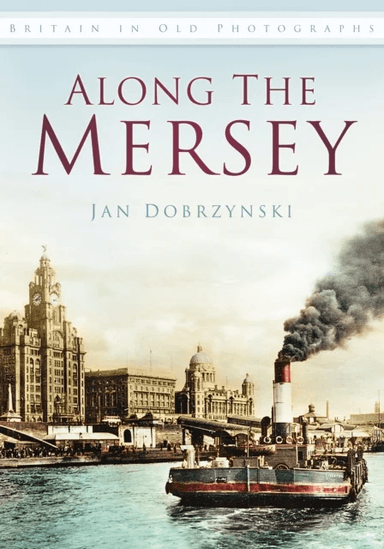 Along the Mersey av Jan Dobrzynski