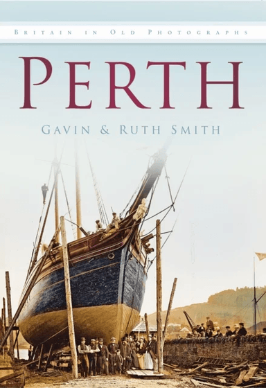 Perth av Gavin Smith, Ruth Smith