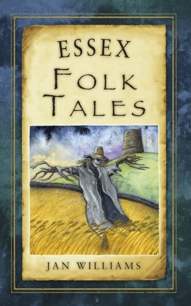 Essex Folk Tales av Jan Williams