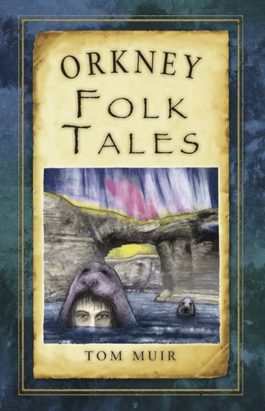 Orkney Folk Tales av Tom Muir