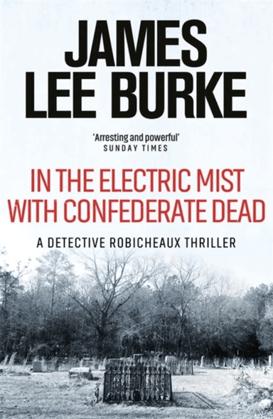 In the Electric Mist With Confederate Dead av James Lee (Author) Burke