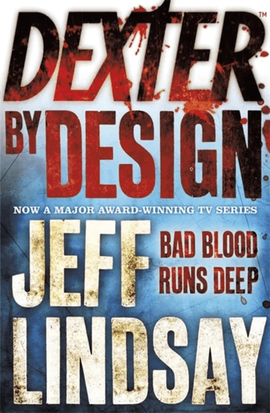 Dexter by Design av Jeff Lindsay