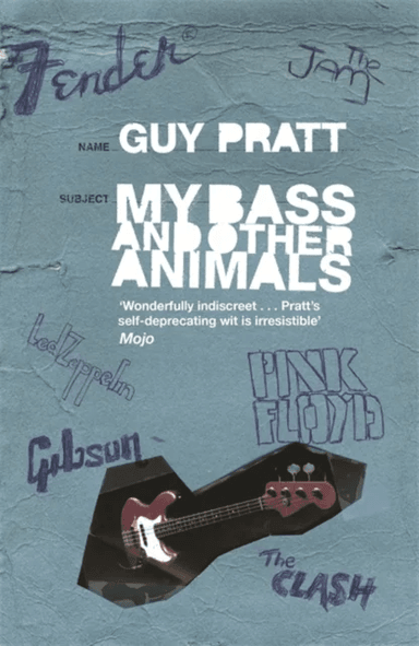 My Bass and Other Animals av Guy Pratt
