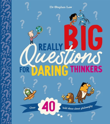 Really Big Questions For Daring Thinkers av Stephen Law