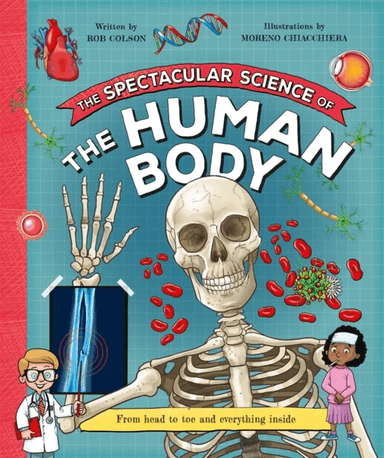 The Spectacular Science  of the Human Body av Kingfisher, Rob Colson