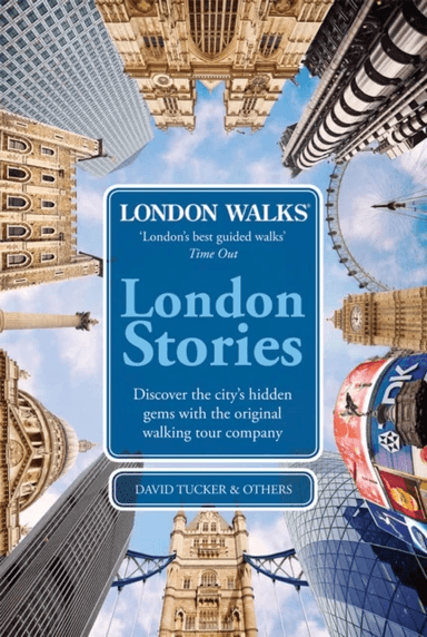 London Walks: London Stories av David Tucker