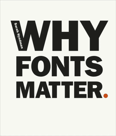 Why Fonts Matter av Sarah Hyndman