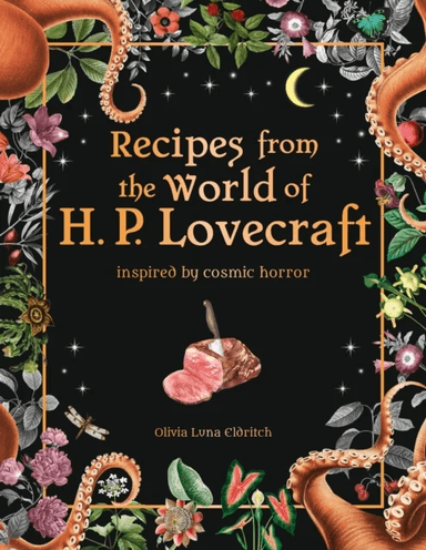 Recipes from the World of H.P Lovecraft av Olivia Luna Eldritch