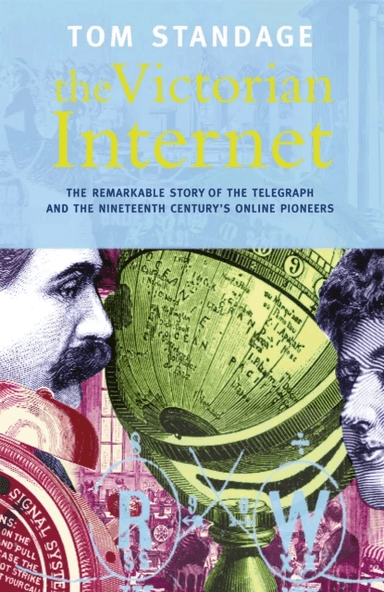 The Victorian Internet av Tom Standage