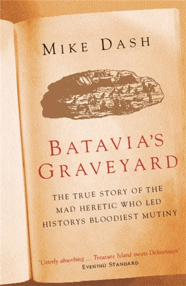 Batavia's Graveyard av Mike Dash