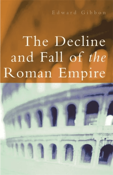The Decline and Fall of the Roman Empire av Edward Gibbon, Hugh Trevor-Roper
