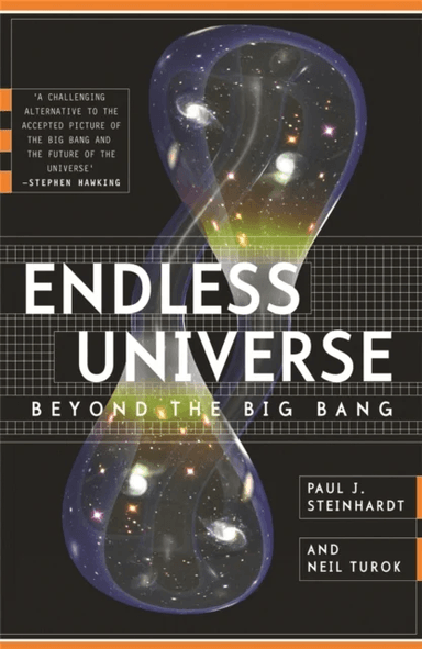 Endless Universe av Paul J. Steinhardt, Neil Turok