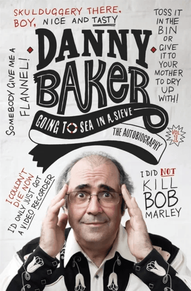 Going to Sea in a Sieve av Danny Baker