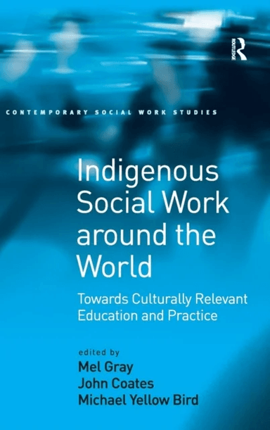 Indigenous Social Work around the World av John (North Branford Connecticut USA) Coates