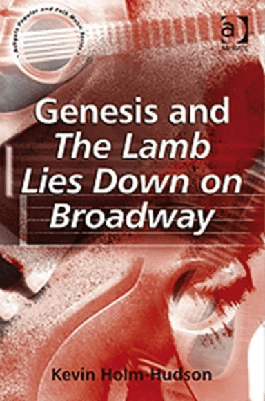 Genesis and The Lamb Lies Down on Broadway av Kevin Holm-Hudson