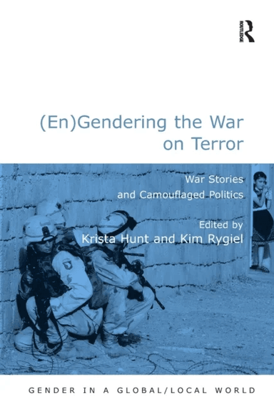 (En)Gendering the War on Terror av Kim Rygiel