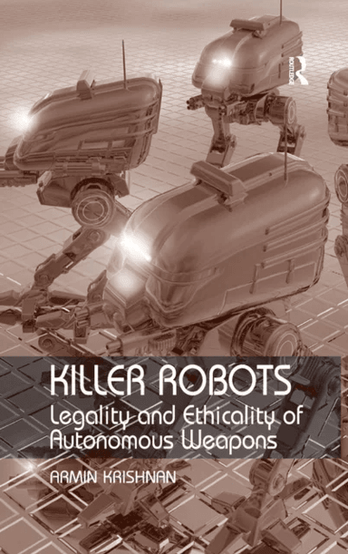 Killer Robots av Armin Krishnan