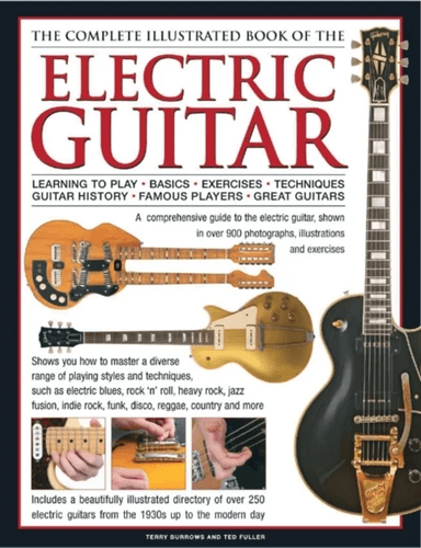 Electric Guitar, The Complete Illustrated Book of The av Terry Burrows, Ted Fuller