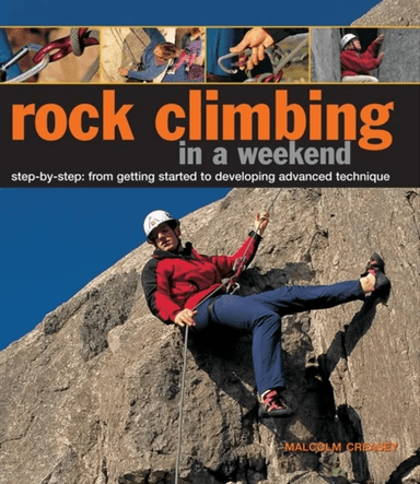 Rock Climbing in a Weekend av Malcolm Creasey