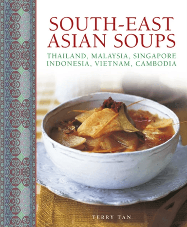 South - East Asian Soups av Tan Terry