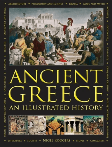 Ancient Greece: An Illustrated History av Rodgers Nigel
